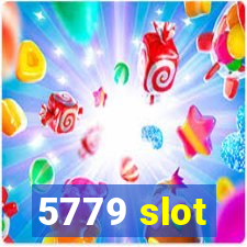 5779 slot